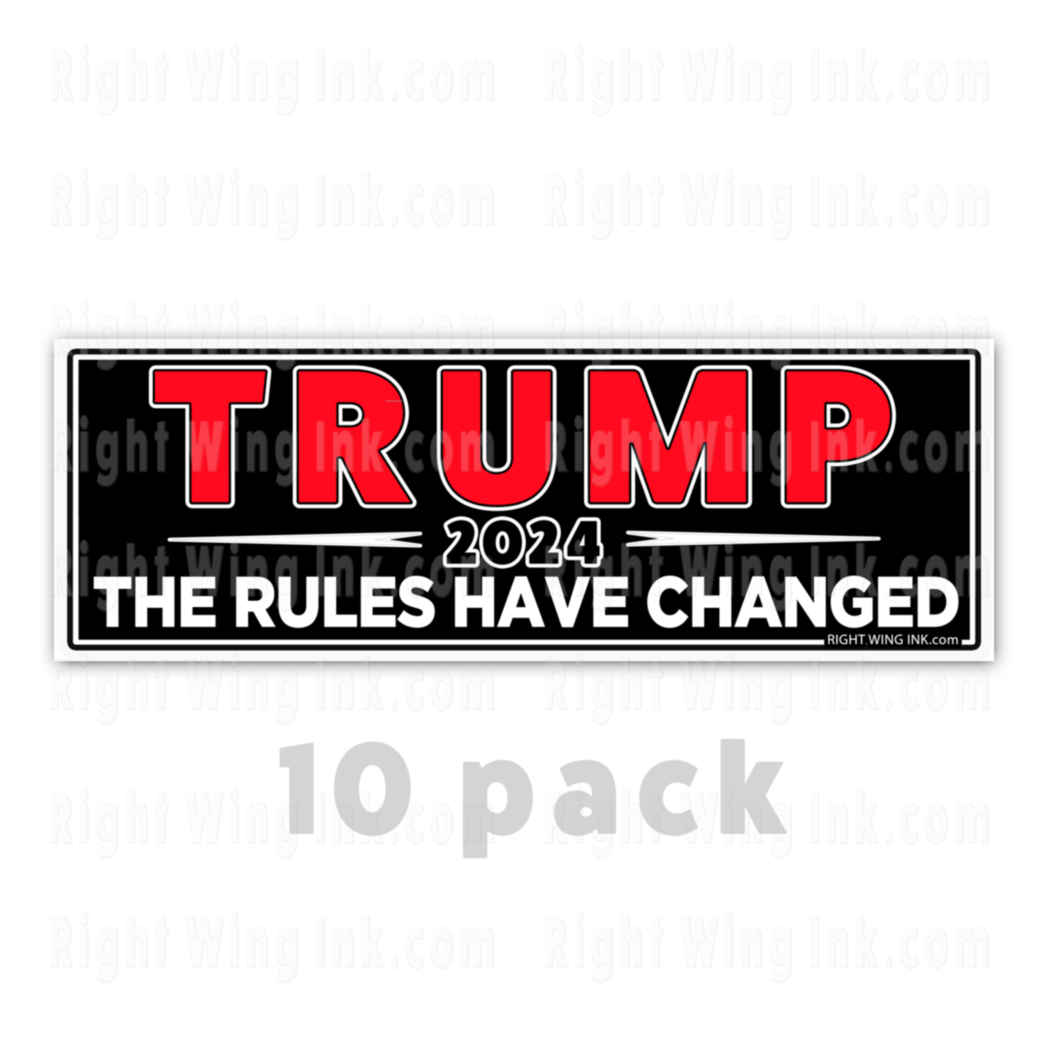 TRUMP 2024 Stickers THE RULES HAVE CHANGED Black Reg 10